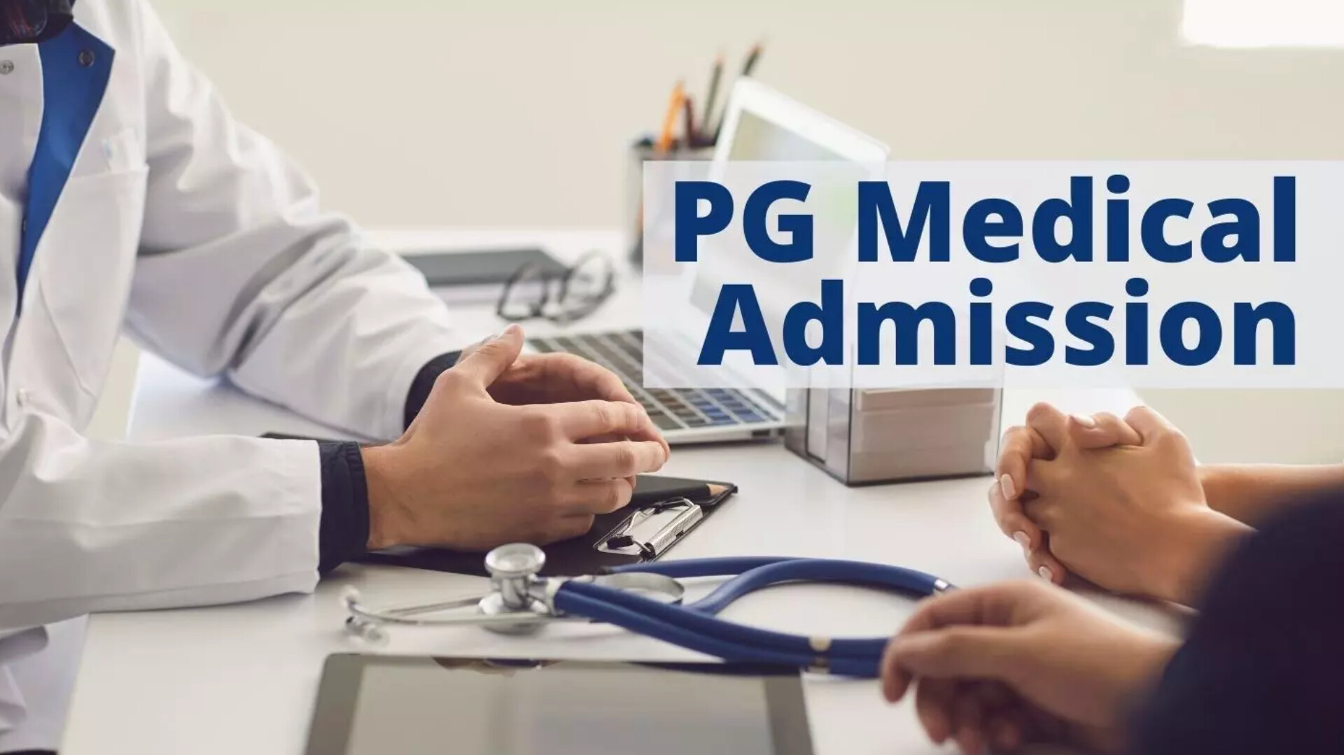 PG medical admission